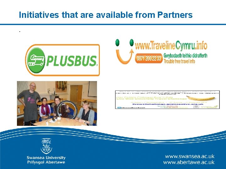 Initiatives that are available from Partners. 