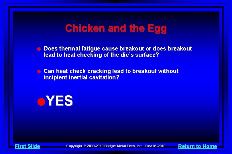 Chicken and the Egg l Does thermal fatigue cause breakout or does breakout lead