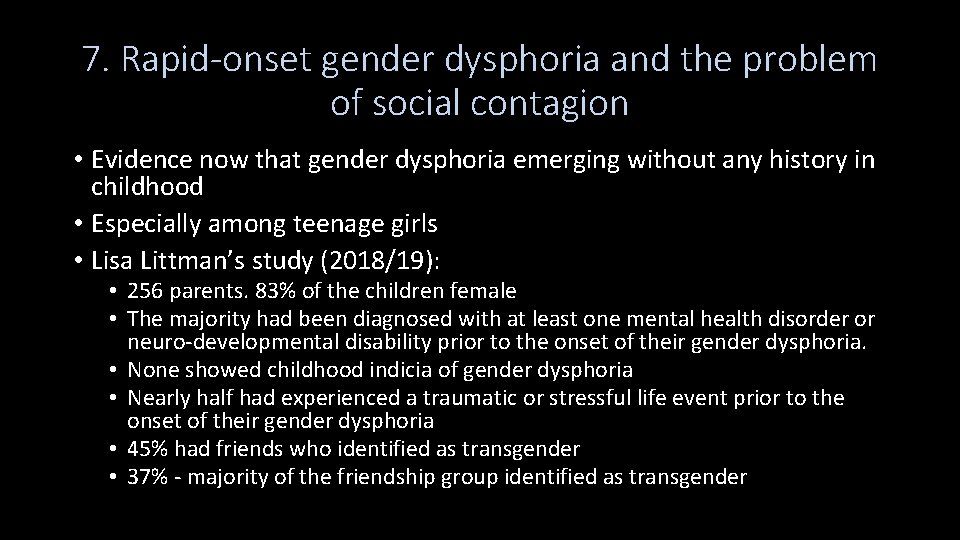 7. Rapid-onset gender dysphoria and the problem of social contagion • Evidence now that