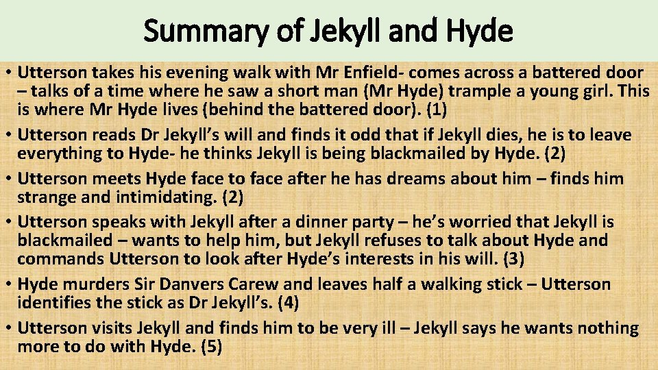 Summary of Jekyll and Hyde • Utterson takes his evening walk with Mr Enfield-