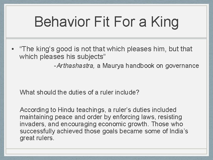 Behavior Fit For a King • “The king’s good is not that which pleases