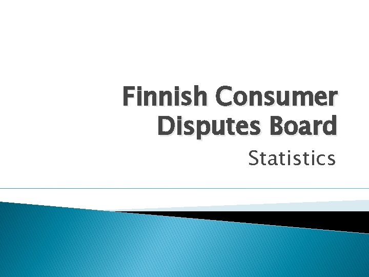 Finnish Consumer Disputes Board Statistics 