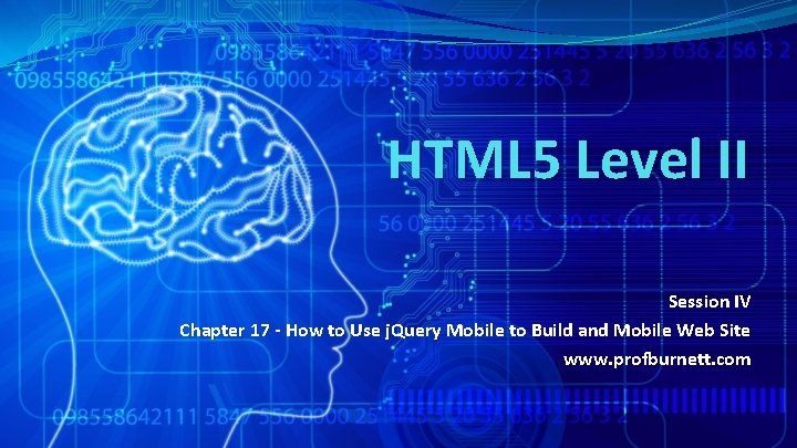 HTML 5 Level II Session IV Chapter 17 - How to Use j. Query