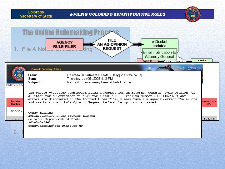 Colorado Secretary of State e-FILING COLORADO ADMINISTRATIVE RULES The Online Rulemaking Process 1. File