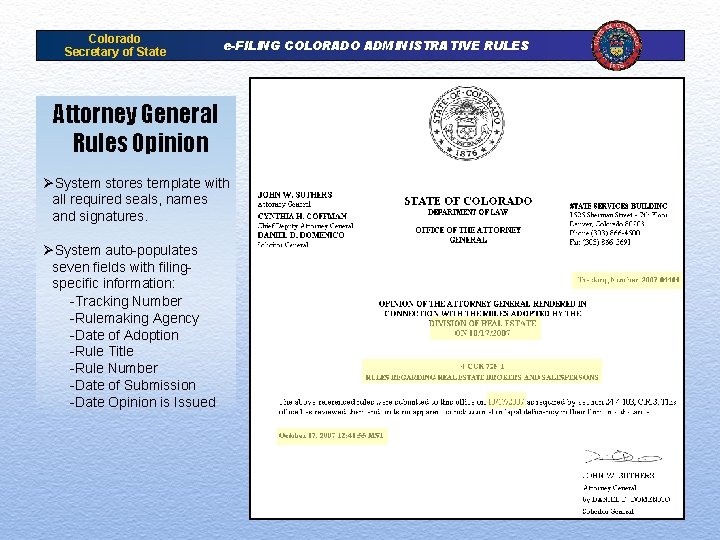 Colorado Secretary of State e-FILING COLORADO ADMINISTRATIVE RULES Attorney General Rules Opinion ØSystem stores