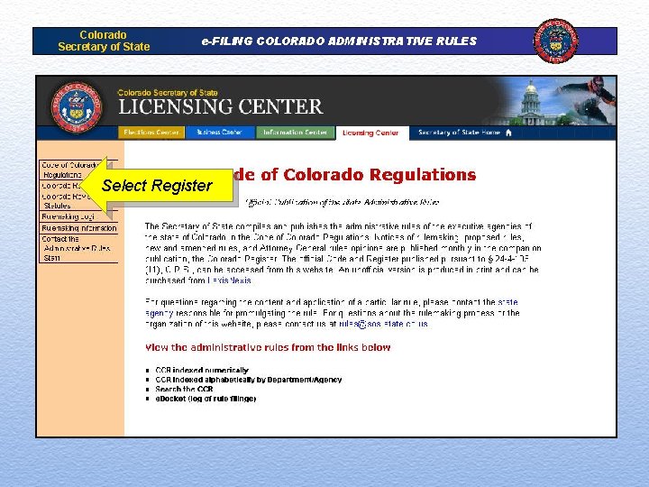 Colorado Secretary of State e-FILING COLORADO ADMINISTRATIVE RULES Select Register 