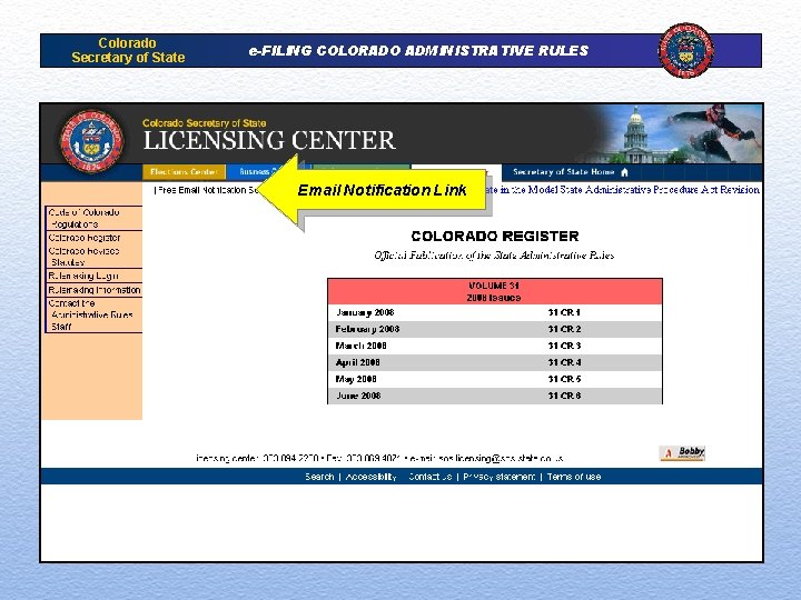 Colorado Secretary of State e-FILING COLORADO ADMINISTRATIVE RULES Email Notification Link 