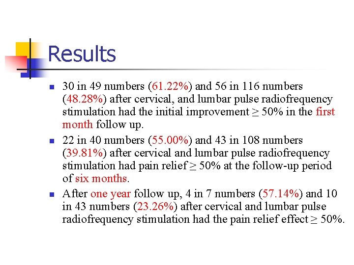 Results n n n 30 in 49 numbers (61. 22%) and 56 in 116