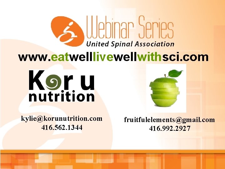 www. eatwelllivewellwithsci. com kylie@korunutrition. com 416. 562. 1344 fruitfulelements@gmail. com 416. 992. 2927 