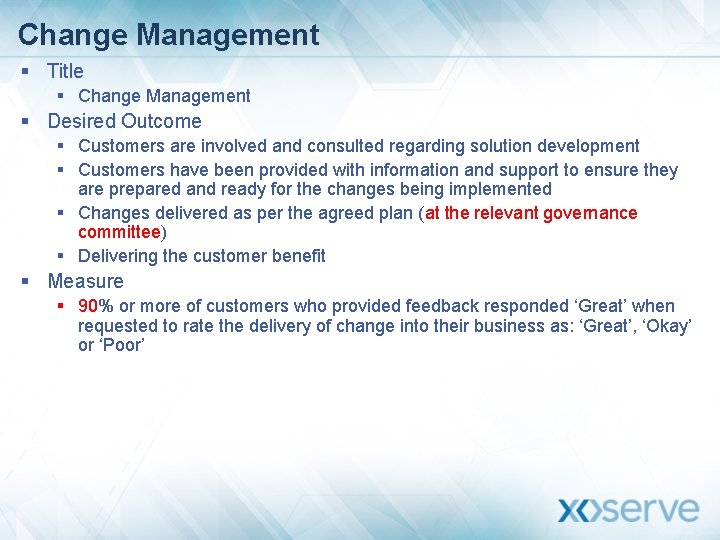 Change Management § Title § Change Management § Desired Outcome § Customers are involved