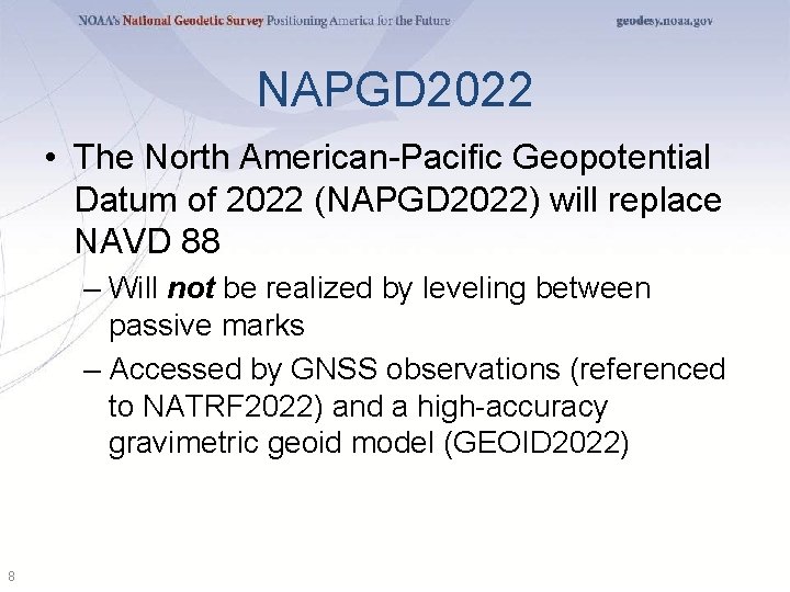 NAPGD 2022 • The North American-Pacific Geopotential Datum of 2022 (NAPGD 2022) will replace