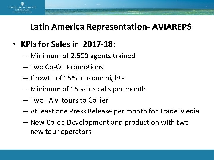Latin America Representation- AVIAREPS • KPIs for Sales in 2017 -18: – Minimum of