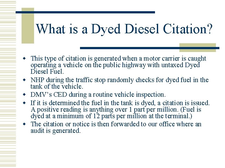 What is a Dyed Diesel Citation? w This type of citation is generated when