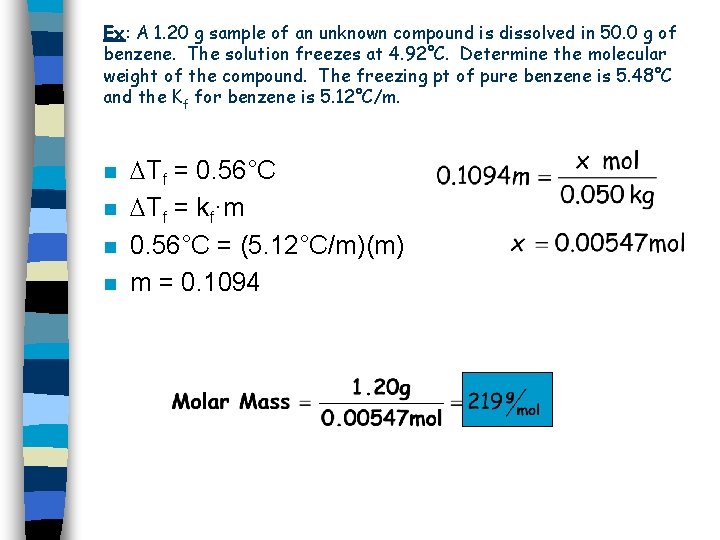 Ex: A 1. 20 g sample of an unknown compound is dissolved in 50.
