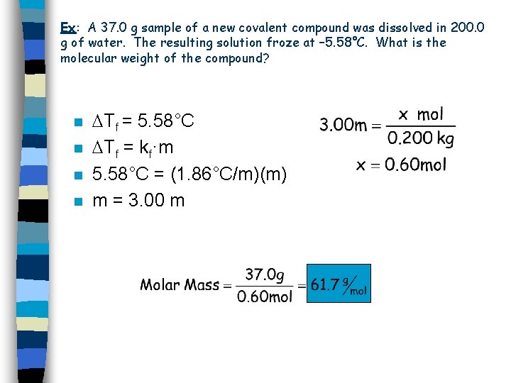 Ex: A 37. 0 g sample of a new covalent compound was dissolved in