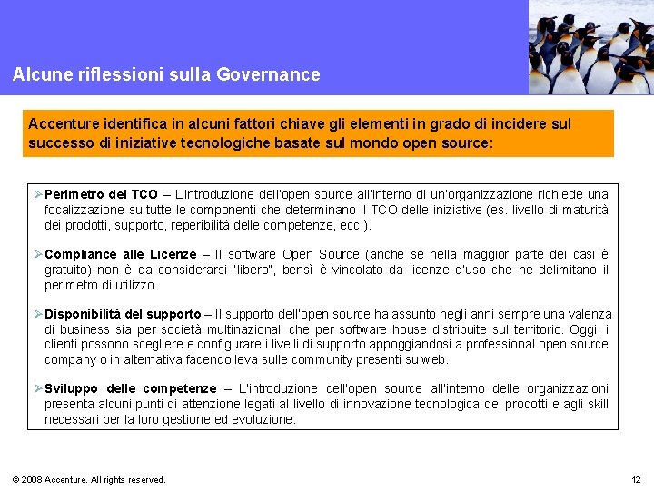 Alcune riflessioni sulla Governance Accenture identifica in alcuni fattori chiave gli elementi in grado