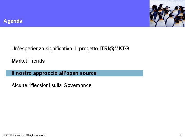Agenda Un’esperienza significativa: Il progetto ITRI@MKTG Market Trends Il nostro approccio all’open source Alcune