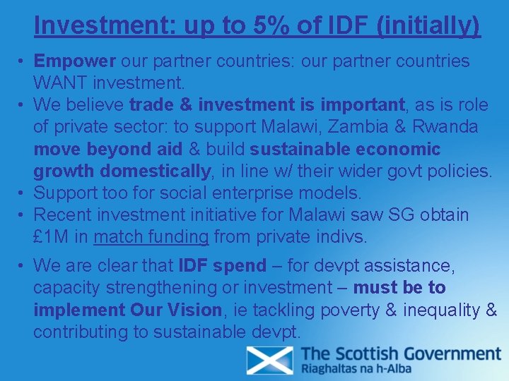 Investment: up to 5% of IDF (initially) • Empower our partner countries: our partner Investment: up to 5% of IDF (initially) • Empower our partner countries: our partner