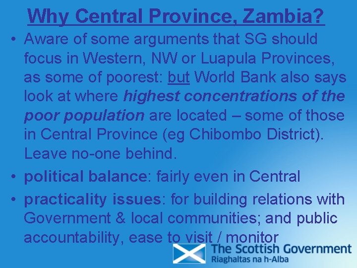 Why Central Province, Zambia? • Aware of some arguments that SG should focus in Why Central Province, Zambia? • Aware of some arguments that SG should focus in