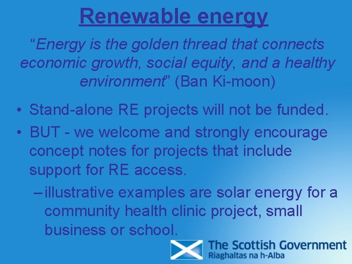 Renewable energy “Energy is the golden thread that connects economic growth, social equity, and Renewable energy “Energy is the golden thread that connects economic growth, social equity, and