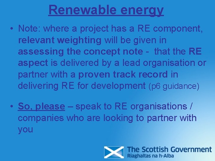 Renewable energy • Note: where a project has a RE component, relevant weighting will Renewable energy • Note: where a project has a RE component, relevant weighting will