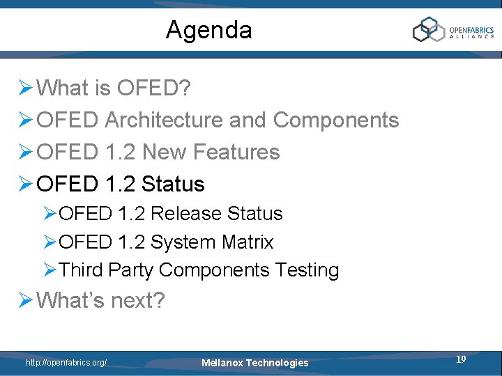 Agenda Ø What is OFED? Ø OFED Architecture and Components Ø OFED 1. 2