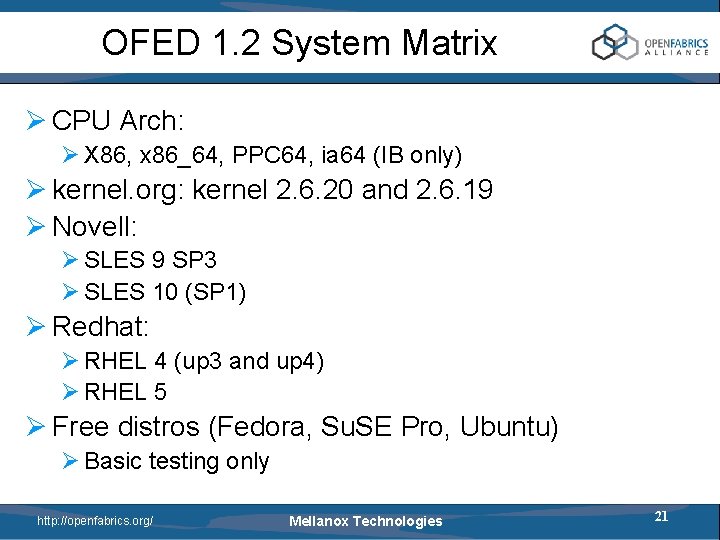 OFED 1. 2 System Matrix Ø CPU Arch: Ø X 86, x 86_64, PPC