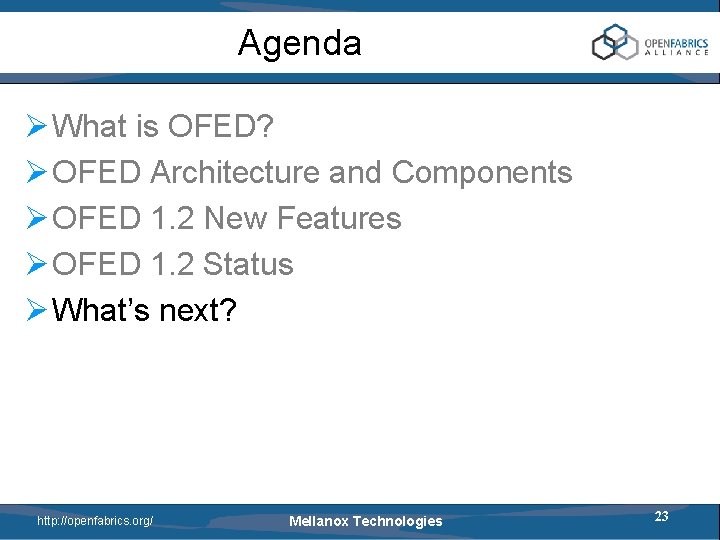 Agenda Ø What is OFED? Ø OFED Architecture and Components Ø OFED 1. 2