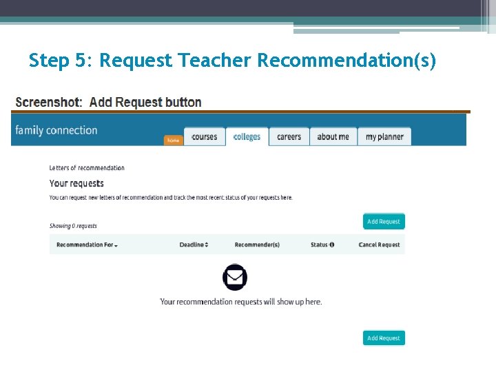 Step 5: Request Teacher Recommendation(s) 