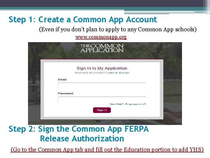 Step 1: Create a Common App Account (Even if you don’t plan to apply