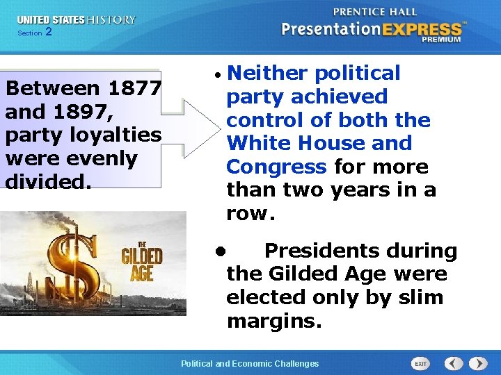 Chapter Section 2 25 Section 1 Between 1877 and 1897, party loyalties were evenly