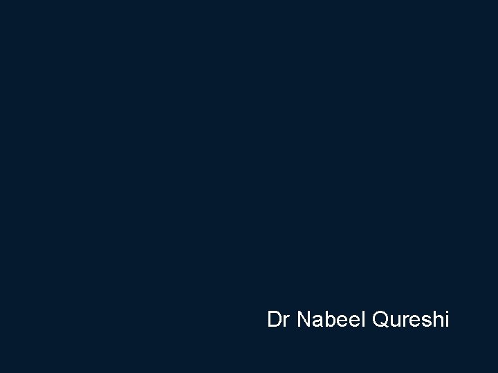 Dr Nabeel Qureshi 