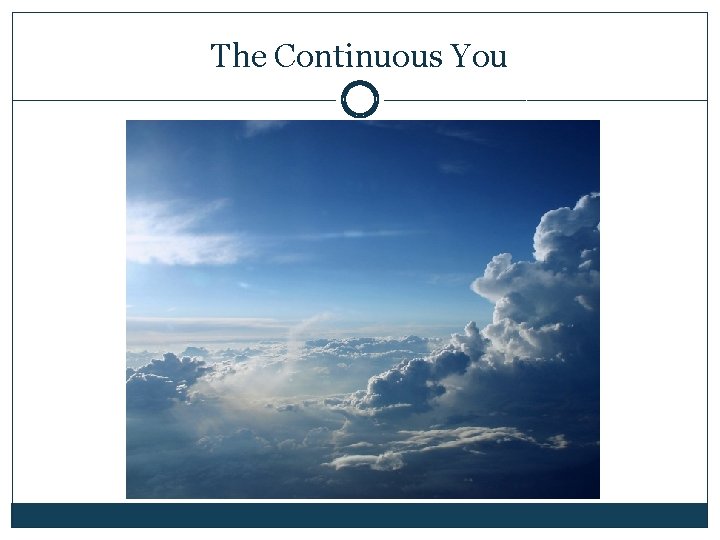 The Continuous You 