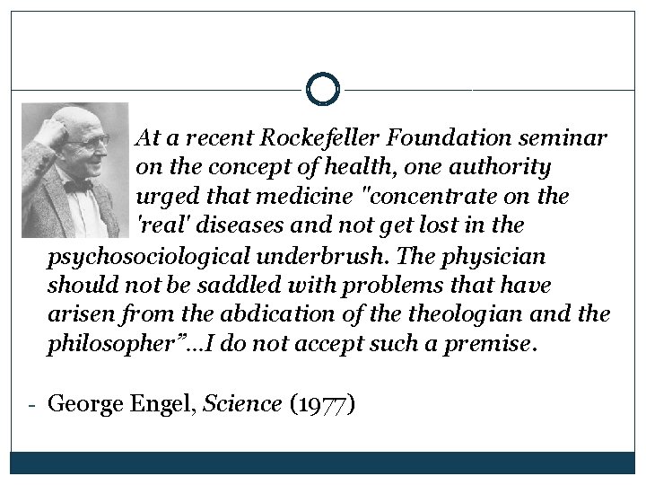 At a recent Rockefeller Foundation seminar on the concept of health, one authority urged