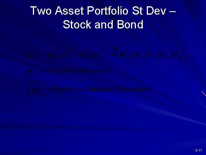 Two Asset Portfolio St Dev – Stock and Bond 6 -11 