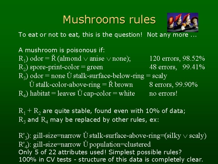 Mushrooms rules To eat or not to eat, this is the question! Not any