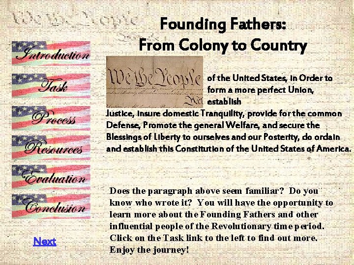 Founding Fathers: From Colony to Country of the United States, in Order to form
