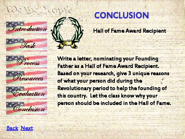 CONCLUSION Hall of Fame Award Recipient Write a letter, nominating your Founding Father as