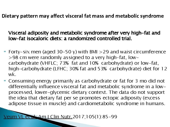 Dietary pattern may affect visceral fat mass and metabolic syndrome Visceral adiposity and metabolic Dietary pattern may affect visceral fat mass and metabolic syndrome Visceral adiposity and metabolic