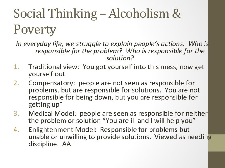 Social Thinking – Alcoholism & Poverty In everyday life, we struggle to explain people’s