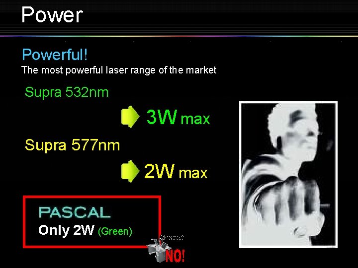 Powerful! The most powerful laser range of the market Supra 532 nm 3 W