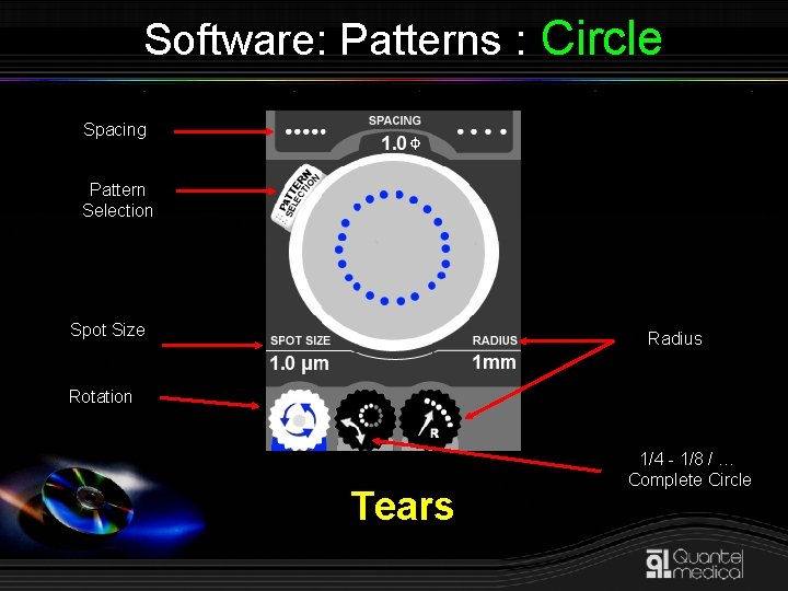 Software: Patterns : Circle Spacing Pattern Selection Spot Size Radius Rotation Tears 1/4 -