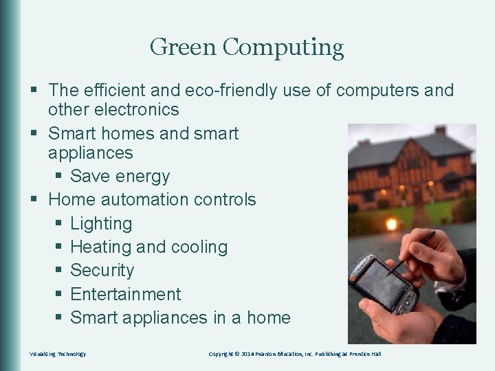 Green Computing § The efficient and eco-friendly use of computers and other electronics §