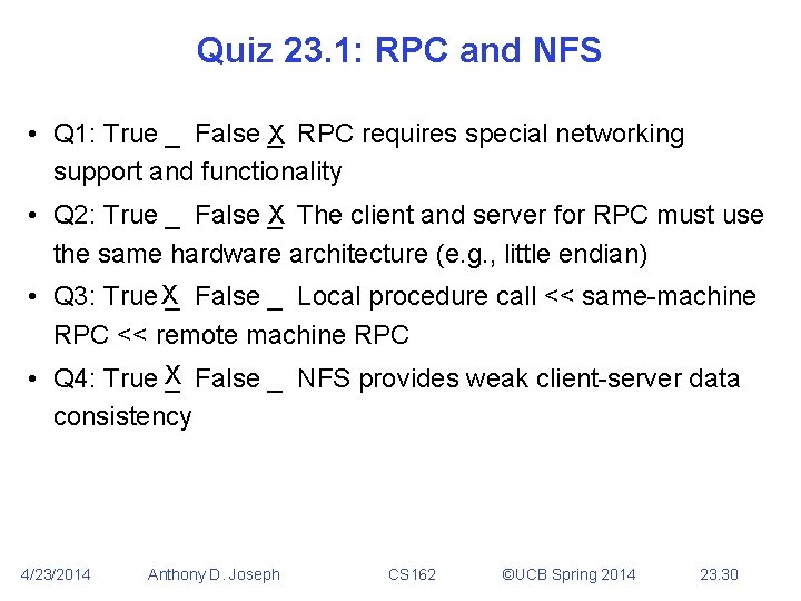 Quiz 23. 1: RPC and NFS • Q 1: True _ False _ X