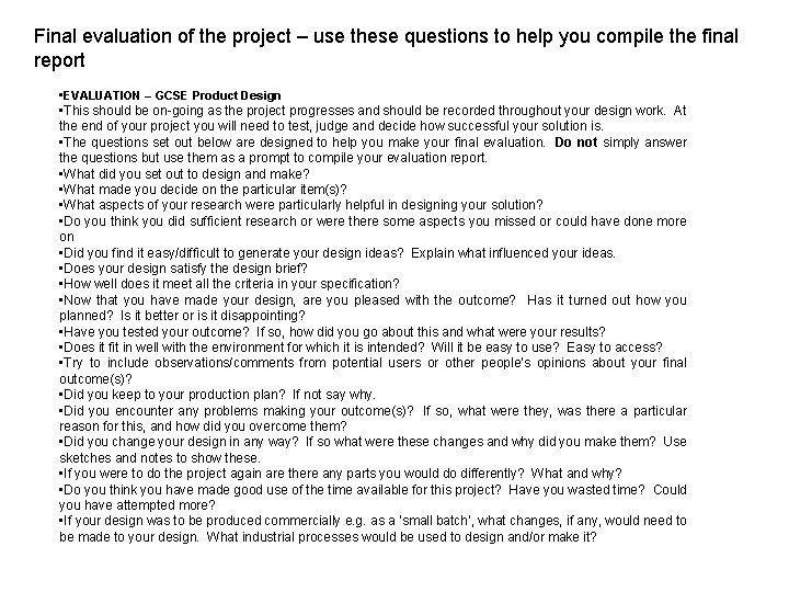 Final evaluation of the project – use these questions to help you compile the