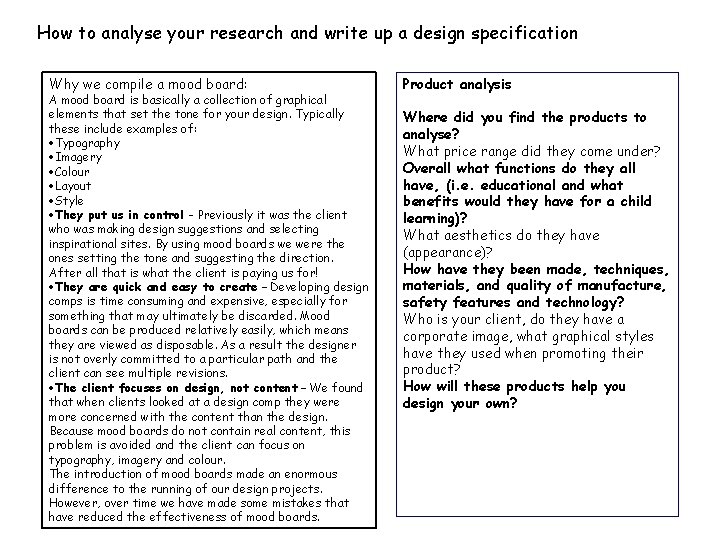 How to analyse your research and write up a design specification Why we compile