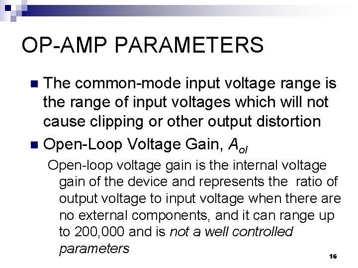 OP-AMP PARAMETERS The common-mode input voltage range is the range of input voltages which OP-AMP PARAMETERS The common-mode input voltage range is the range of input voltages which