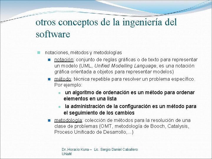 otros conceptos de la ingeniería del software n notaciones, métodos y metodologías n n