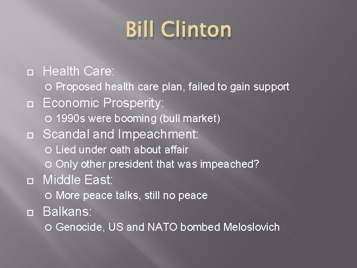 Bill Clinton Health Care: Economic Prosperity: Proposed health care plan, failed to gain support