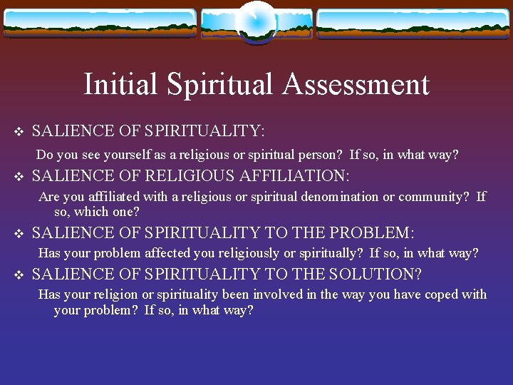 Initial Spiritual Assessment v SALIENCE OF SPIRITUALITY: Do you see yourself as a religious